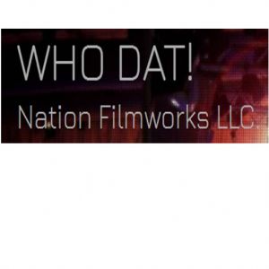 Who dat nation film works