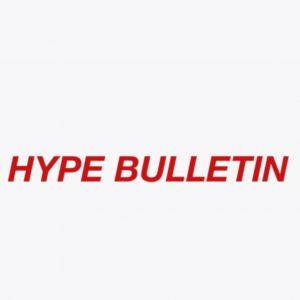 Hype Bulletin